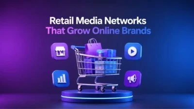Retail Media Networks That Grow Online Brands