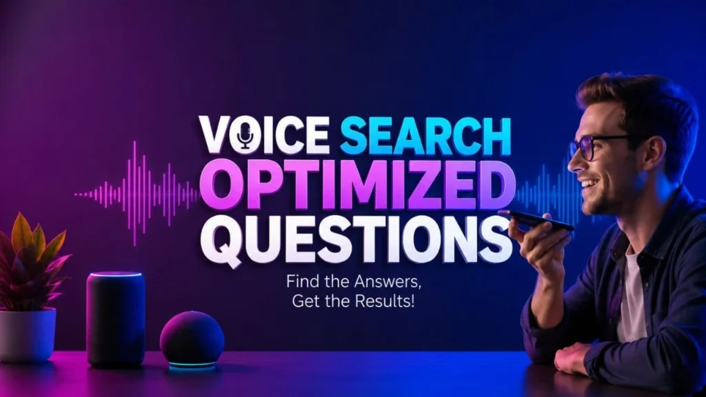 Voice Search Optimized Questions