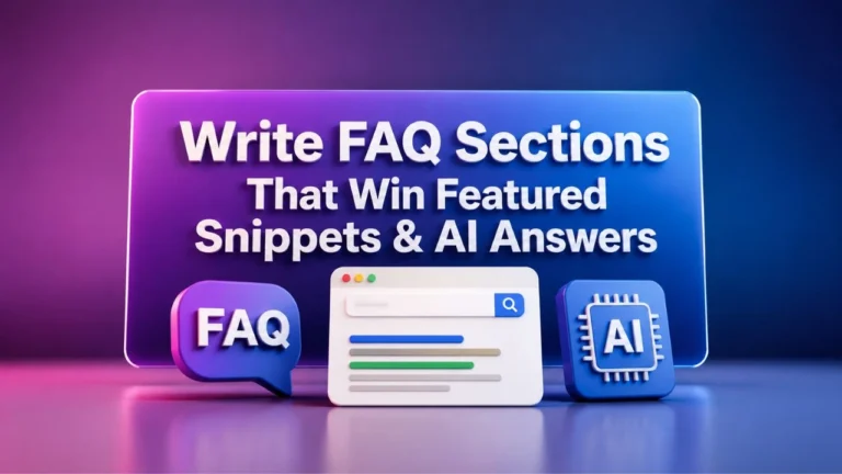 Write FAQ Sections That Win Featured Snippets & AI Answers
