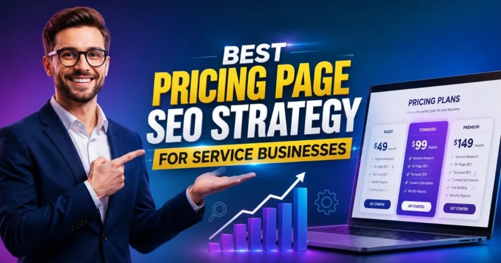 Best Pricing Page SEO Strategy for Service Businesses