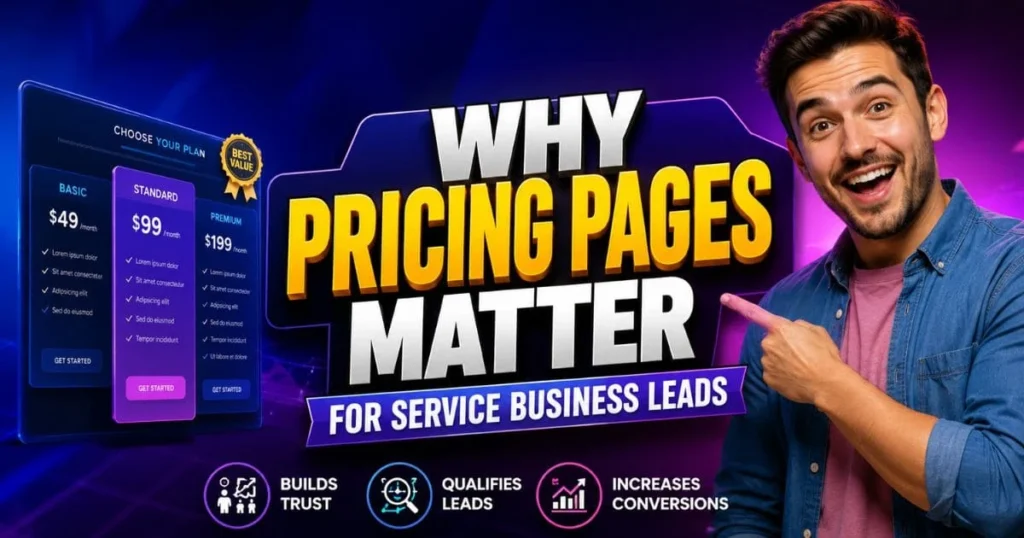 Why Pricing Pages Matter for Service Business Leads